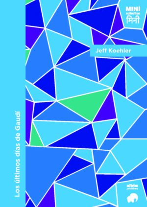 Los últimos días de Gaudí